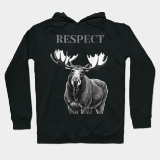 Moose, demand respect Hoodie